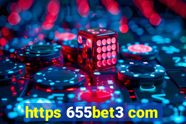 https 655bet3 com