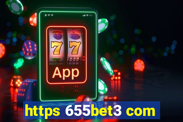 https 655bet3 com