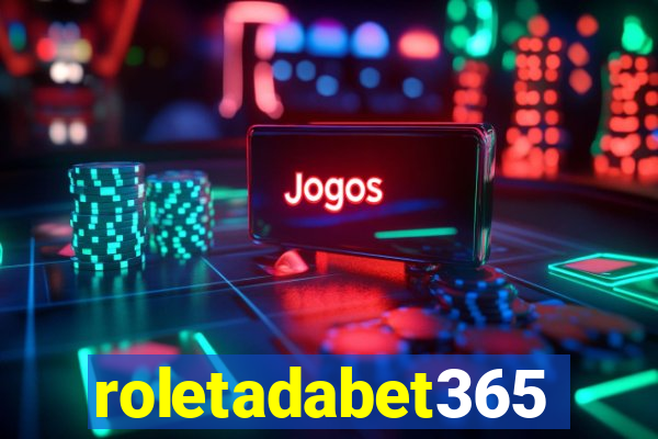 roletadabet365