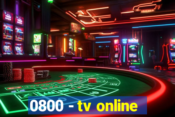 0800 - tv online