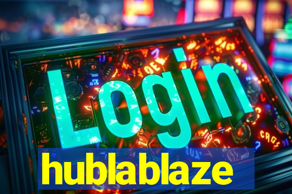 hublablaze