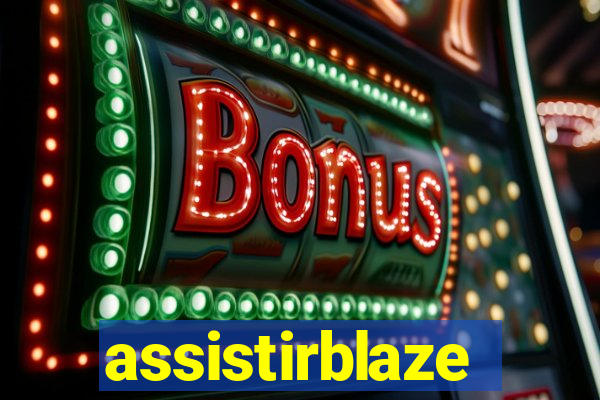 assistirblaze