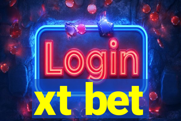 xt bet