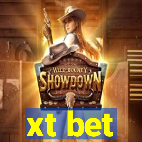 xt bet