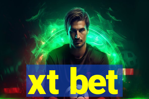 xt bet