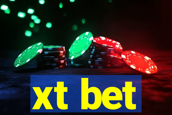 xt bet