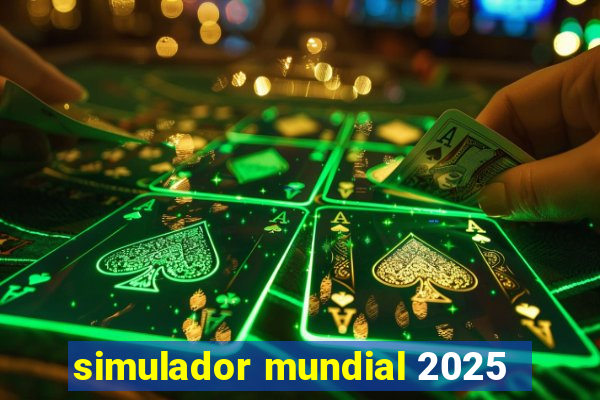 simulador mundial 2025