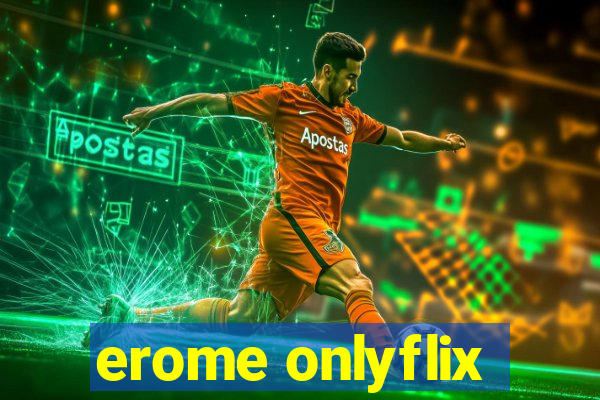 erome onlyflix