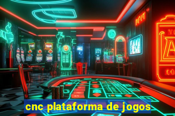 cnc plataforma de jogos