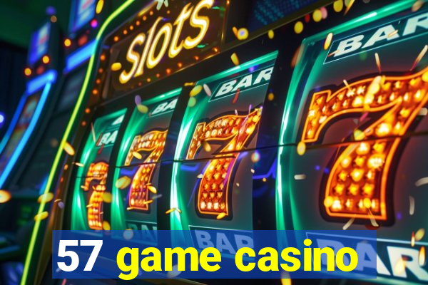 57 game casino