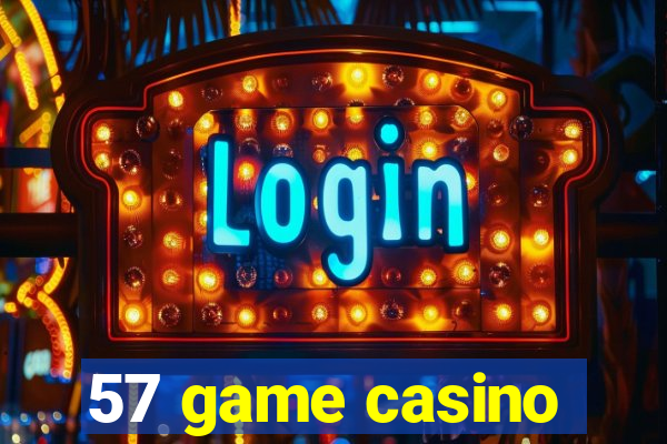 57 game casino