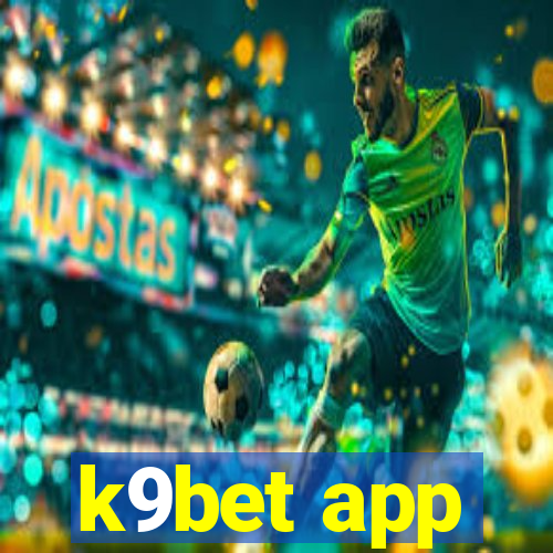 k9bet app