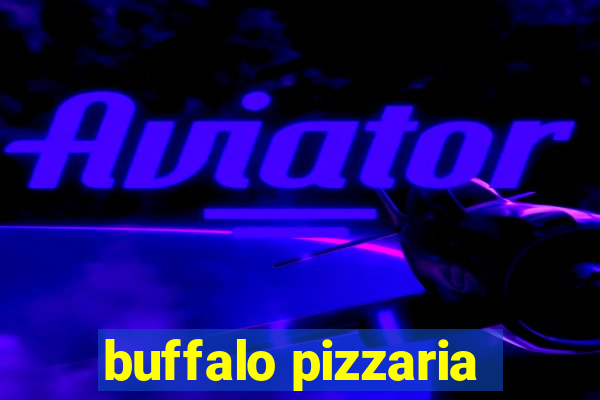 buffalo pizzaria