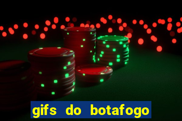 gifs do botafogo para whatsapp