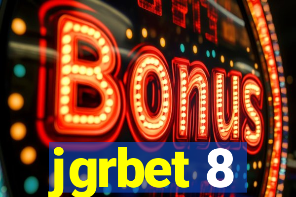 jgrbet 8