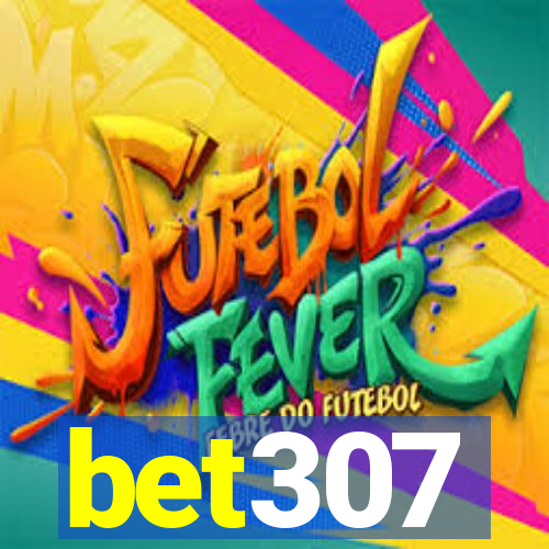 bet307