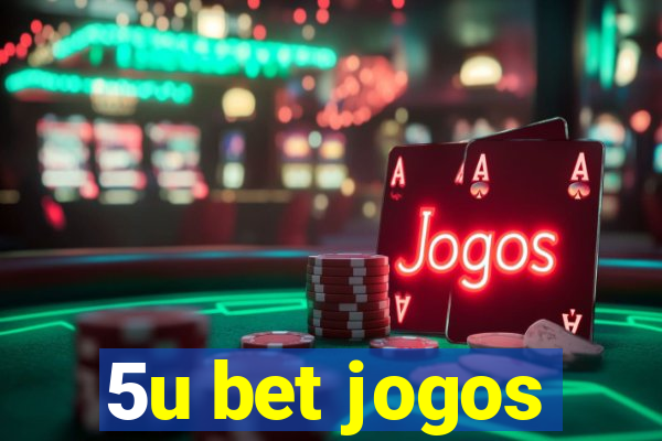 5u bet jogos