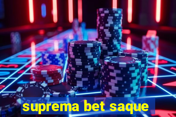 suprema bet saque