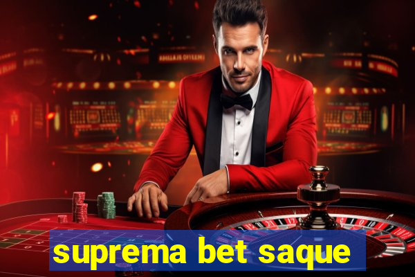 suprema bet saque