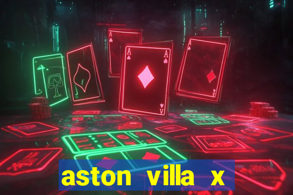 aston villa x liverpool futemax