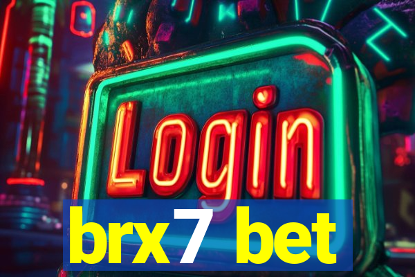 brx7 bet