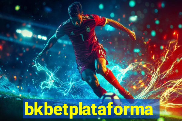 bkbetplataforma