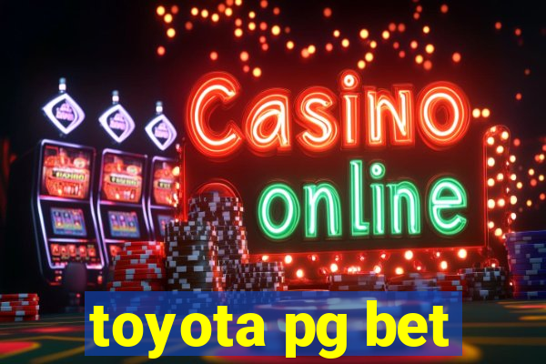 toyota pg bet