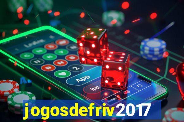 jogosdefriv2017