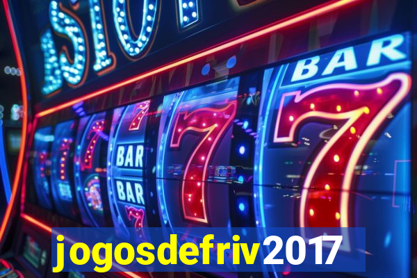 jogosdefriv2017