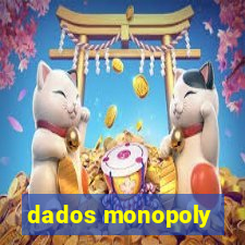 dados monopoly