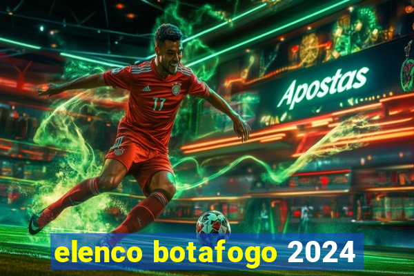 elenco botafogo 2024