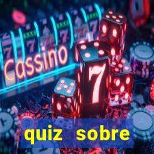 quiz sobre conhecimentos gerais