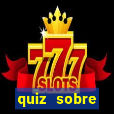 quiz sobre conhecimentos gerais