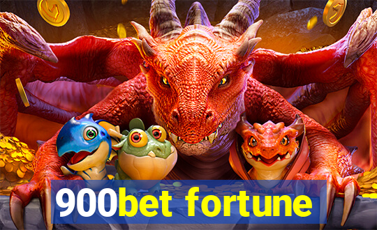 900bet fortune