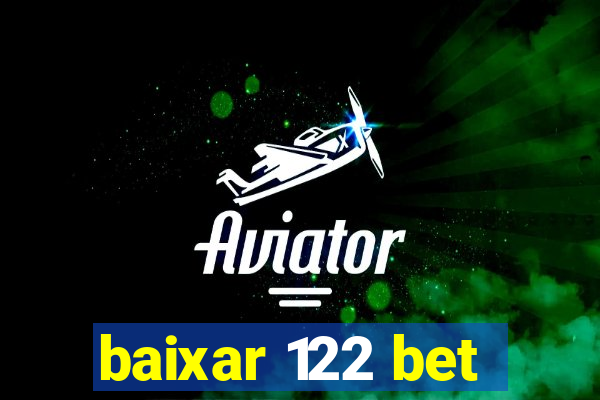 baixar 122 bet