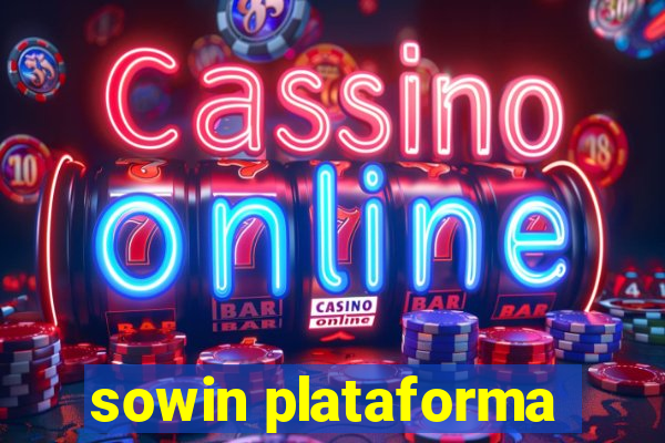 sowin plataforma