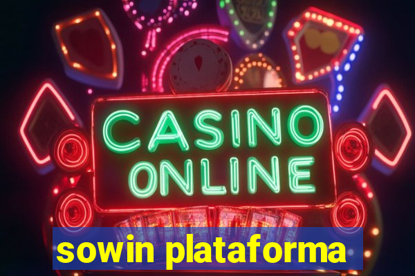 sowin plataforma