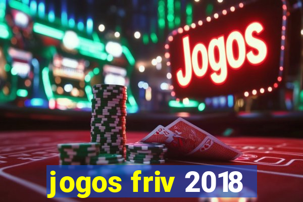 jogos friv 2018