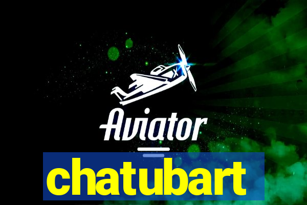 chatubart