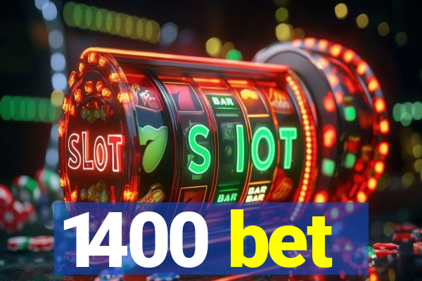 1400 bet