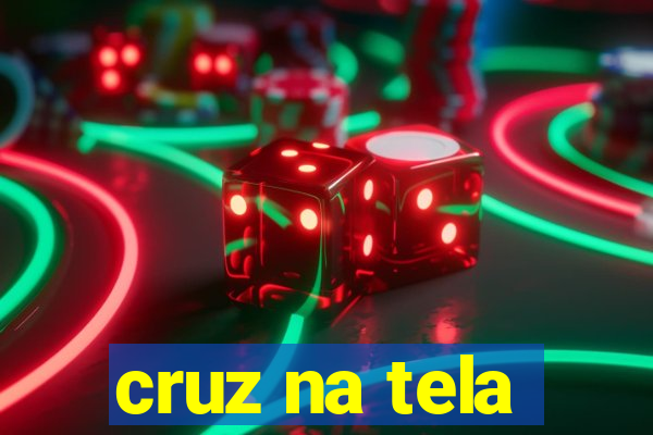 cruz na tela