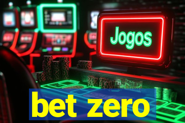 bet zero