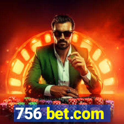 756 bet.com