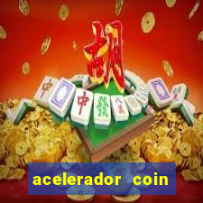 acelerador coin master 2024