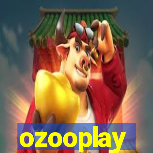 ozooplay