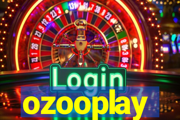 ozooplay