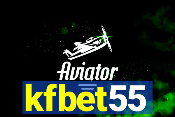 kfbet55