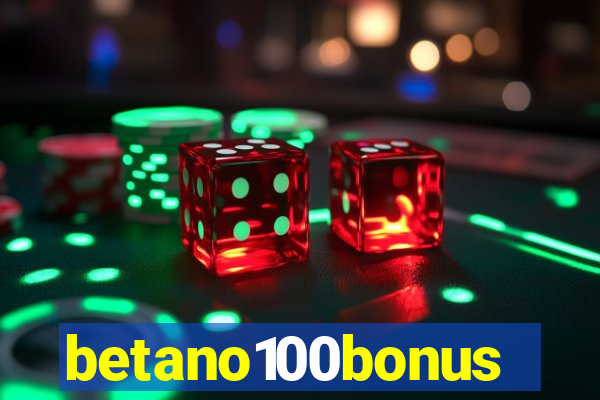 betano100bonus