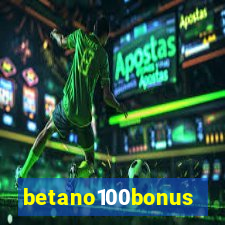 betano100bonus