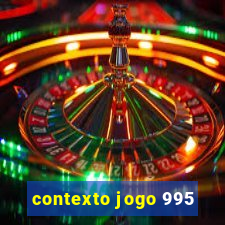 contexto jogo 995